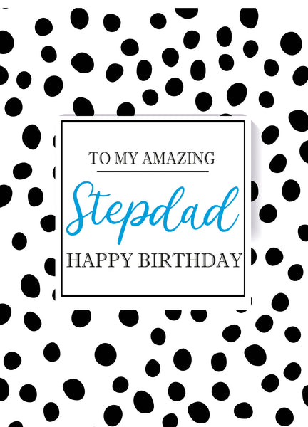 To My Amazing Stepdad. Happy Birthday.