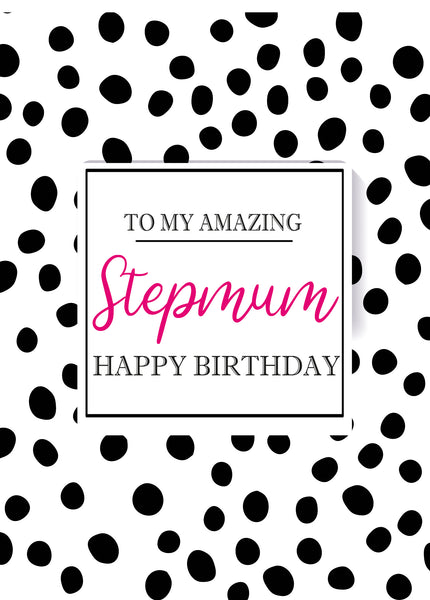 To My Amazing Stepmum. Happy Birthday.