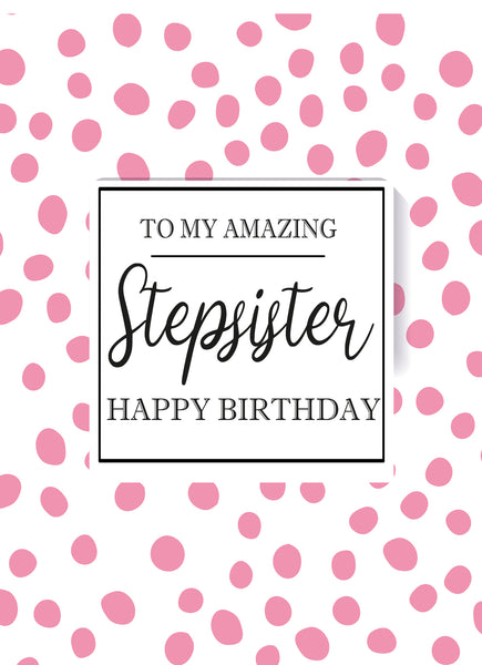 To My Amazing Stepsister. Happy Birthday