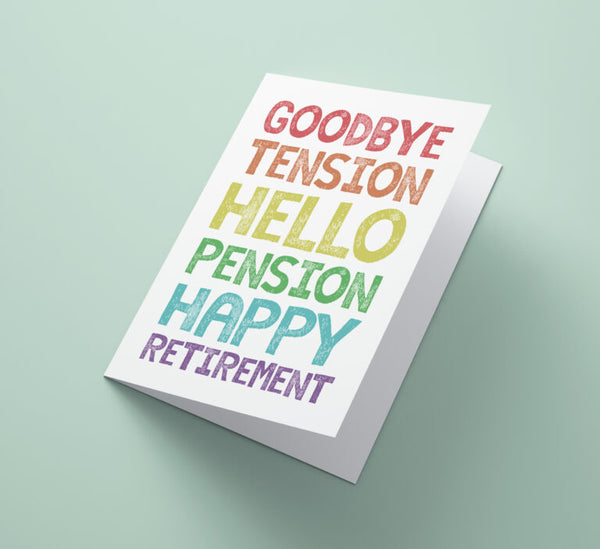 Goodbye Tension, Hello Pension - Happy Retirement