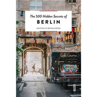 The 500 Hidden Secrets of Berlin