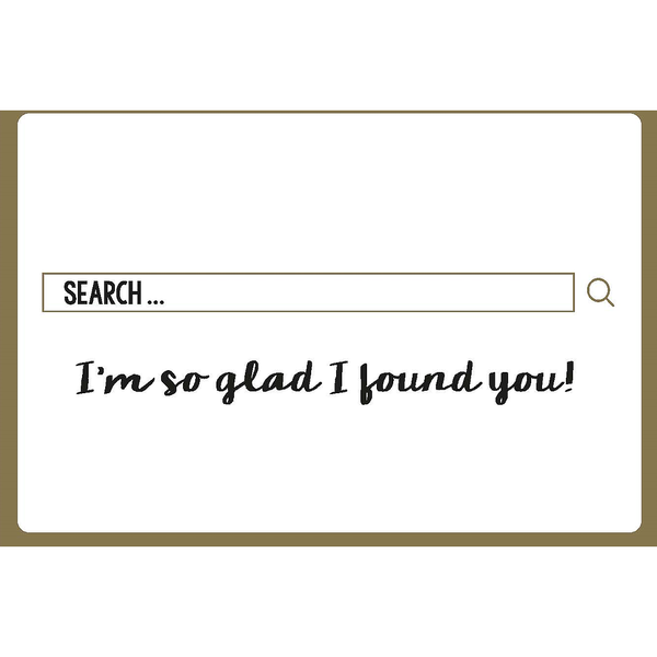 Search ... I'm So Glad I Found You!
