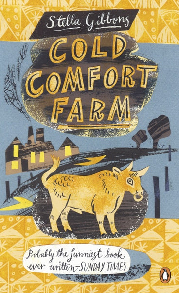 Cold Comfort Farm - Stella Gibbsons